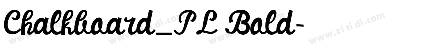 Chalkboard_PL Bold字体转换 Chalkboard_PL Bold字体转换